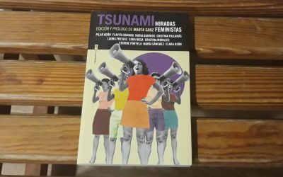 Tsunami de Pilar Adón, Flavita Banana, Nuria Barrios, Cristina Fallarás, Laura Freixas, Sara Mesa, Cristina Morales, Edurne Portela, María Sánchez y Clara Usón