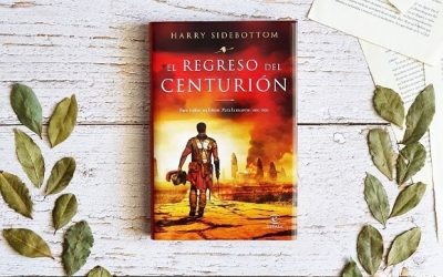 El Regreso del Centurión de Harry Sidebottom