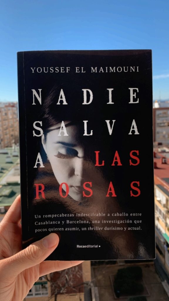 Nadie salva a las rosas de Youssef El Maimouni