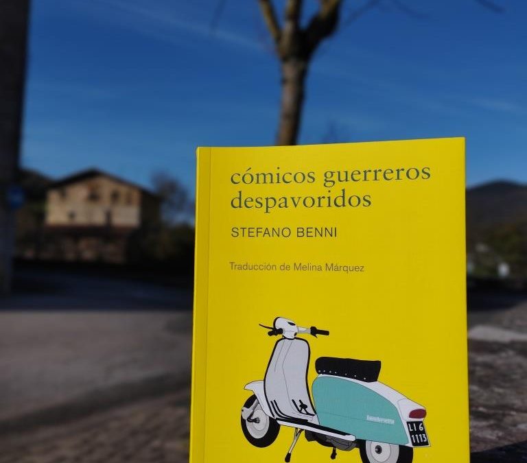 Cómicos guerreros despavoridos de Stefano Benni