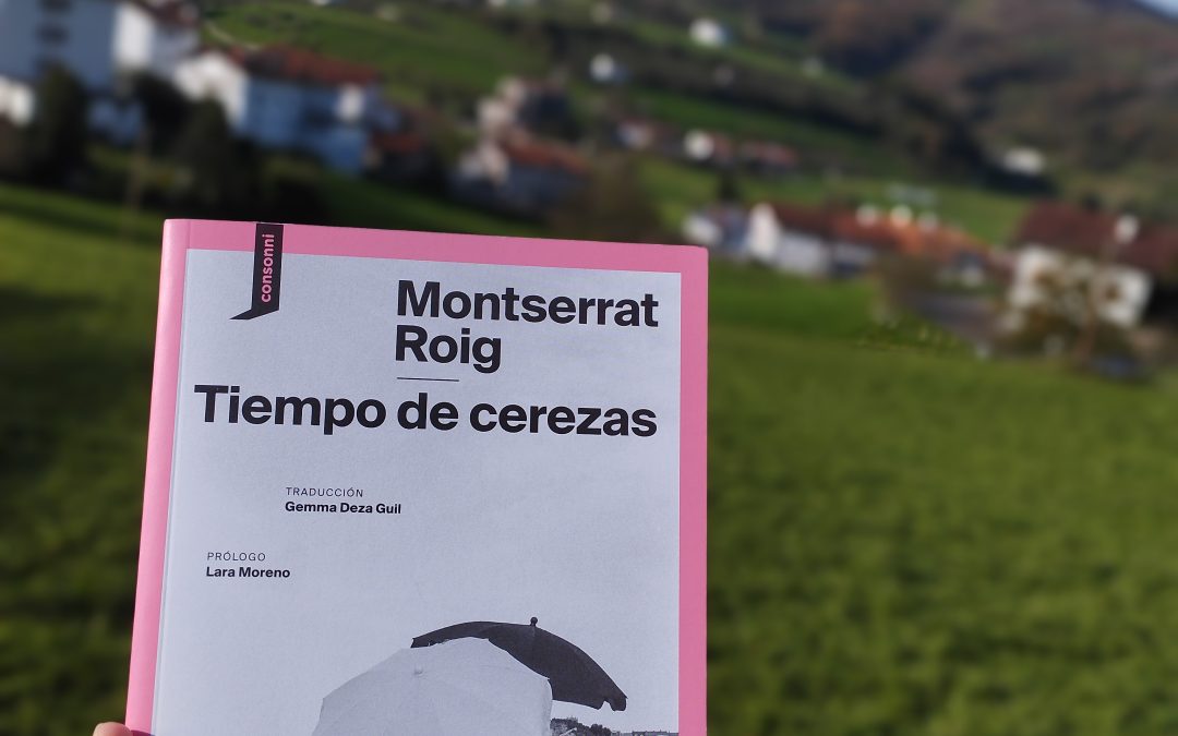 Tiempo de cerezas de Montserrat Roig
