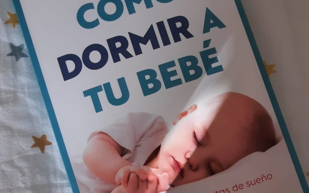 Cómo dormir a tu bebé de Olga Sesé
