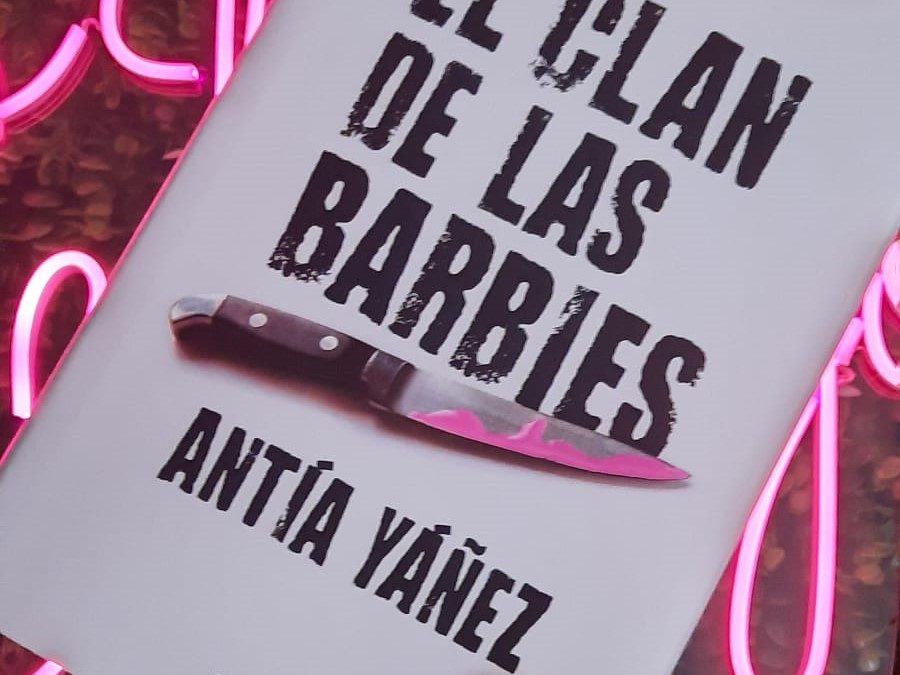 El clan de las Barbies de Antía Yáñez
