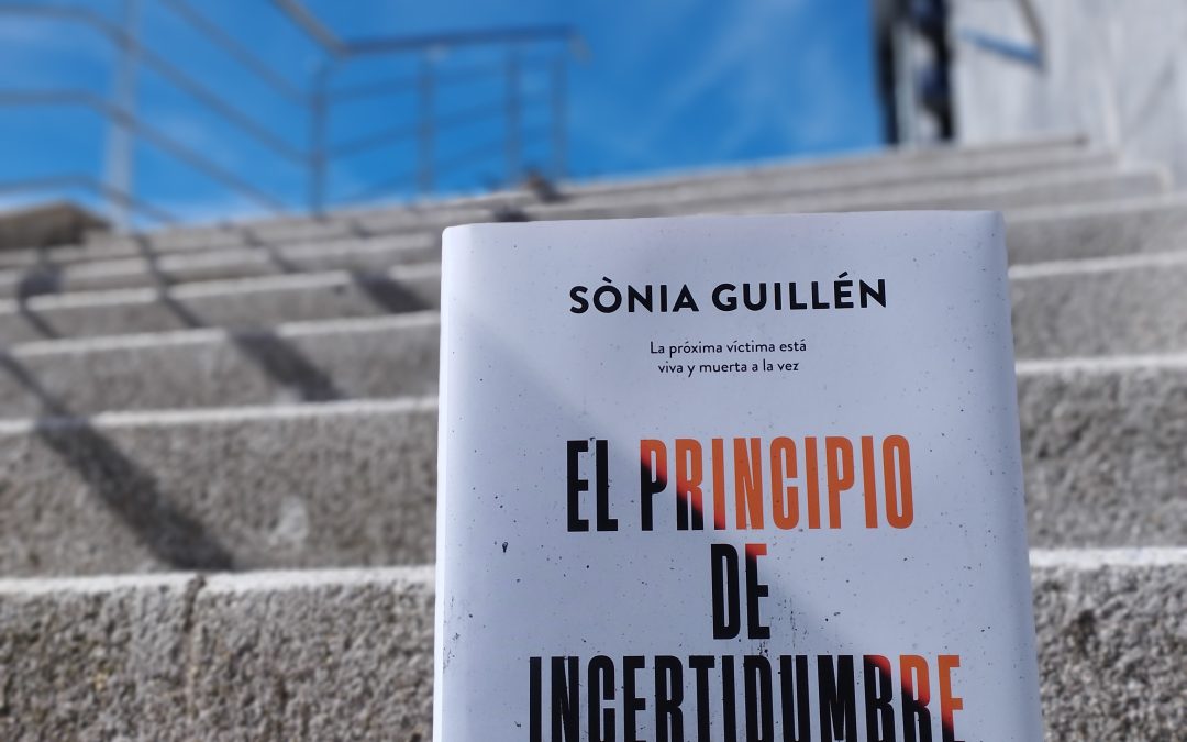 El principio de incertidumbre de Sònia Guillén