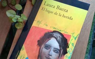 El lugar de la herida de Laura Baeza