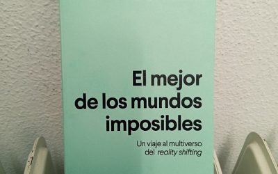 El mejor de los mundos imposibles: Un viaje al multiverso del reality shifting de Gabriel Ventura