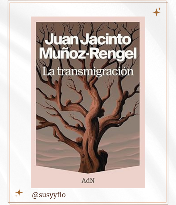 La transmigración de Juan Jacinto Muñoz‑Rengel